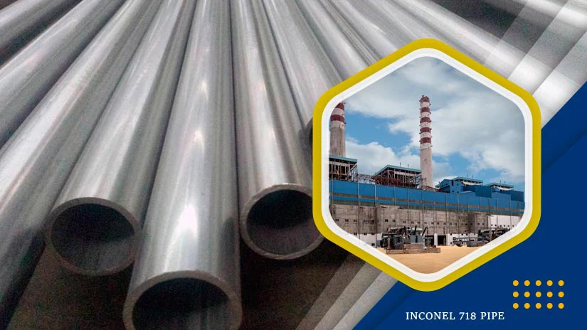 Advantages and specifications of Inconel 718 pipe Advantages and specifications of Inconel 718 pipe